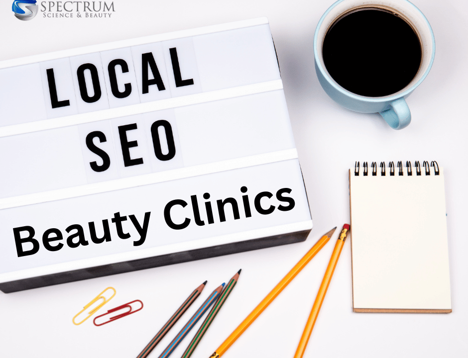 Mastering Local SEO for Beauty Clinics